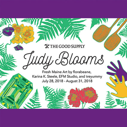 Judy Blooms Community Event Art Opening EFM Studio Karina Steele Treyummy Flower and Jane Midcoast Maine Artisan Store The Good Supply Pemaquid Made in USA