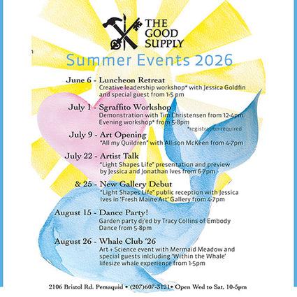 Summer Itinerary Art Party Events Midcoast Maine Artisan Store The Good Supply Pemaquid Made in USA
